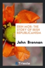 Erin Mor : The Story of Irish Republicanism - Book