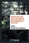 Hosea Ballou and the Gospel Renaissance of the Nineteenth Century - Book