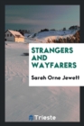Strangers and Wayfarers - Book