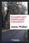 Elementary Inorganic Chemistry - Book
