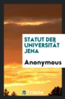 Statut Der Universit t Jena - Book