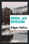 Eden, an Episode - Book