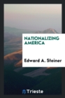 Nationalizing America - Book