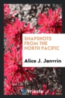 Snapshots from the North Pacific - Book