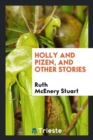 Holly and Pizen, and Other Stories - Book