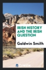 Irish History and the Irish Question - Book