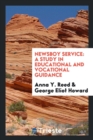 Newsboy Service : A Study in Educational and Vocational Guidance - Book