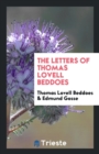 The Letters of Thomas Lovell Beddoes - Book