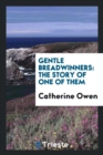 Gentle Breadwinners : The Story of One of Them - Book