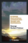 Riverside Educational Monographs - Trades and Professions - Book