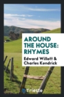Around the House : Rhymes - Book
