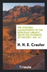 The Western Manuscripts of the Bodleian Library, Helps for Students of History, No. 43 - Book