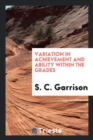 Variation in Achievement and Ability Within the Grades - Book