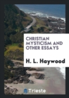 Christian Mysticism and Other Essays - Book