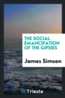 The Social Emancipation of the Gipsies - Book