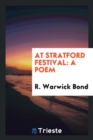 At Stratford Festival : A Poem - Book