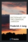 Dictionary of the Chinook Jargon - Book