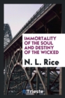 Immortality of the Soul and Destiny of the Wicked - Book