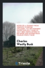 Notes of a Journey from Toronto to British Columbia, Via the Northern Pacific Railway (June to July 1884) : Being Letters to His Sister and Mother from Charles Westly Busk - Book