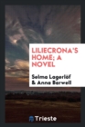 Liliecrona's Home; A Novel - Book