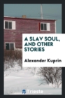 A Slav Soul, and Other Stories - Book