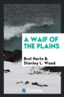 A Waif of the Plains - Book