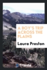 A Boy's Trip Across the Plains - Book