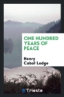 One Hundred Years of Peace - Book