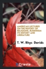 American Lectures on the History of Religions, Buddihism Its History and Lirerature - Book