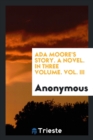 ADA Moore's Story. a Novel. in Three Volume. Vol. III - Book
