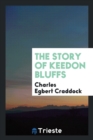 The Story of Keedon Bluffs - Book