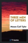 Three Men of Letters - Book
