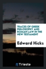 Traces of Greek Philosophy and Roman Law in the New Testament - Book