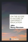 On the Scope & Nature of University Education - Book