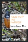 Old Put the Patriot - Book