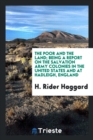 The Poor and the Land; Being a Report on the Salvation Army Colonies in the United States and at Hadleigh, England - Book