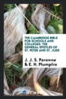 The Cambridge Bible for Schools and Colleges. the General Epistles of St. Peter and St. Jude - Book