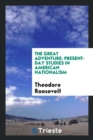 The Great Adventure : Present-Day Studies in American Nationalism - Book