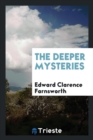 The Deeper Mysteries - Book