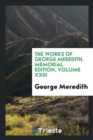 The Works of George Meredith, Memorial Edition Volume XXIII - Book