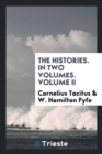 The Histories. in Two Volumes. Volume II - Book