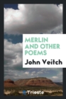Merlin and Other Poems - Book