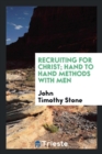 Recruiting for Christ; Hand to Hand Methods with Men - Book