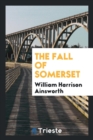 The Fall of Somerset - Book