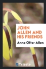 John Allen and His Friends - Book