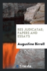 Res Judicatae; Papers and Essays - Book