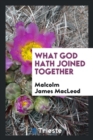 What God Hath Joined Together - Book