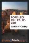 Pope Leo XIII, Pp. 17-260 - Book