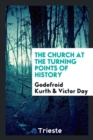 The Church at the Turning Points of History - Book