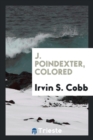 J. Poindexter, Colored - Book